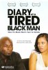 Постер «Diary of a Tired Black Man»