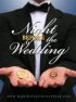 Постер «Ночь накануне свадьбы»