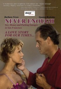 «Never Enough: Sex, Money and Parking Garages in San Francisco»