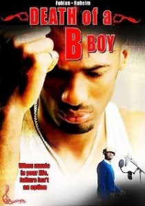 «Death of a B Boy»