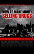 Постер «Как заработать деньги, продавая наркотики»