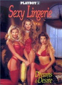 «Playboy: Sexy Lingerie VI, Dreams & Desire»