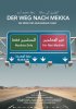 Постер «Der Weg nach Mekka - Die Reise des Muhammad Asad»