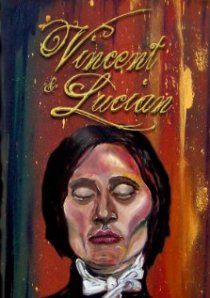 «Vincent & Lucian»