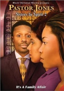 «Pastor Jones: Sisters in Spirit 2»