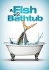 Постер «Рыба в ванне»