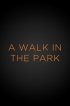 Постер «A Walk in the Park»