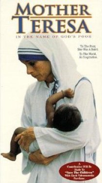 «Mother Teresa: In the Name of God's Poor»