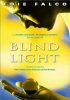 Постер «Blind Light»