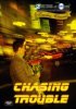 Постер «Chasing Trouble»