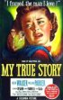 Постер «My True Story»