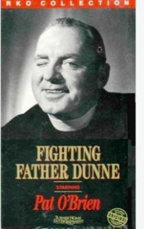 «Fighting Father Dunne»