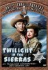 Постер «Twilight in the Sierras»