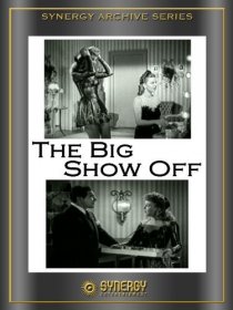 «The Big Show-Off»