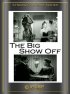 Постер «The Big Show-Off»