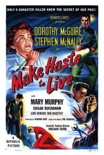 «Make Haste to Live»