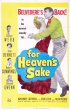 Постер «For Heaven's Sake»