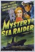 Постер «Mystery Sea Raider»
