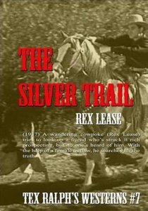 «The Silver Trail»
