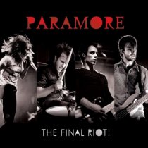 «Paramore Live, the Final Riot!»