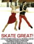 Постер «Skate Great!»