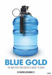 «Голубое золото: Всемирные войны за воду»