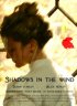 Постер «Shadows in the Wind»