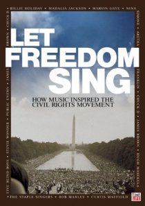 «Let Freedom Sing: How Music Inspired the Civil Rights Movement»