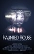 Постер «Haunted House»