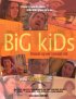Постер «Big Kids»