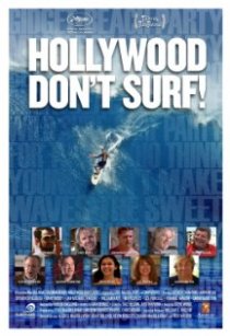 «Hollywood Don't Surf!»