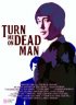Постер «Turn Me On, Dead Man»