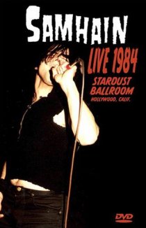 «Samhain: Live 1984 at the Stardust Ballroom»