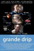Постер «Grande Drip»