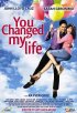 Постер «Ты изменила мою жизнь»