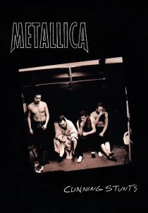 «Metallica: Cunning Stunts»