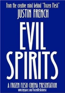 «Evil Spirits»