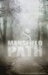 Постер «Mansfield Path»