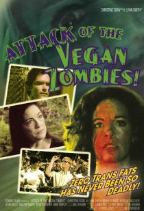 «Attack of the Vegan Zombies!»