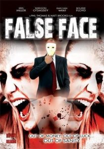 «False Face»