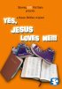Постер «Yes, Jesus Loves Me!!!»