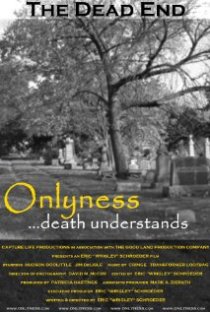 «Onlyness... Death Understands»