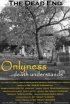 Постер «Onlyness... Death Understands»