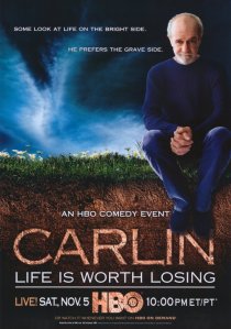 «Джордж Карлин: Жизнь стоит того, чтобы её потерять»