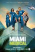 Постер «Медицинское Майами»