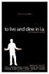 Постер «To Live and Dine in L.A.»
