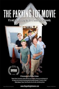 «The Parking Lot Movie»