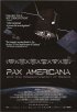 Постер «Pax Americana and the Weaponization of Space»