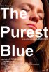 Постер «The Purest Blue»