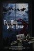 Постер «Tell Him Next Year»